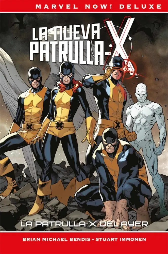 La Patrulla-X de Brian Michael Bendis. Marvel Now! Deluxe