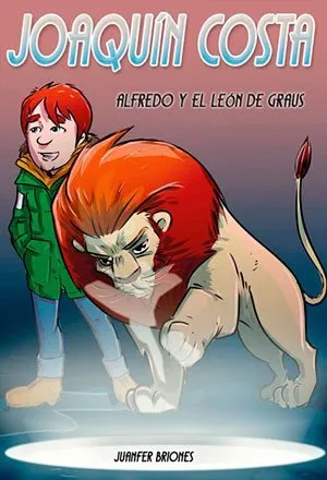 Joaquín Costa, Alfredo y el león de Graus