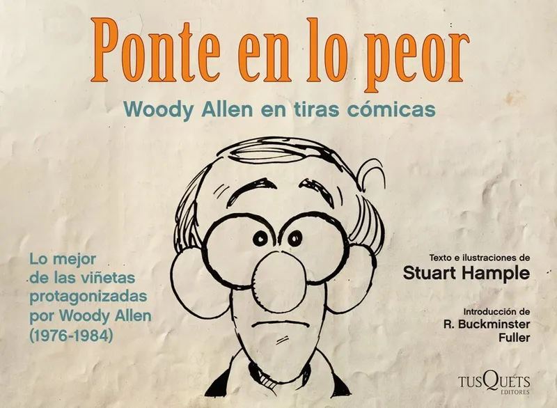 Ponte en lo peor. Woody Allen en tiras cómicas