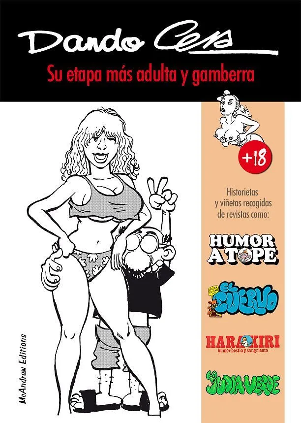 Dando Cera. Su etapa más adulta y gamberra