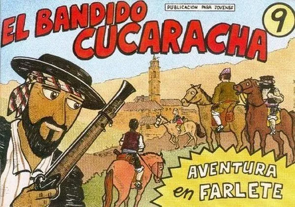 El bandido Cucaracha. Aventura en Farlete