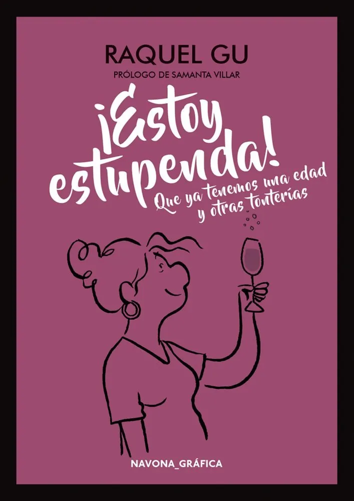 ¡Estoy estupenda! Que ya tenemos una edad y otras tonterías