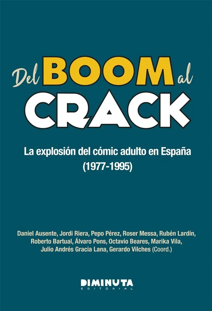 Del Boom al Crack. La explosión del cómic adulto en España (1977-1995)