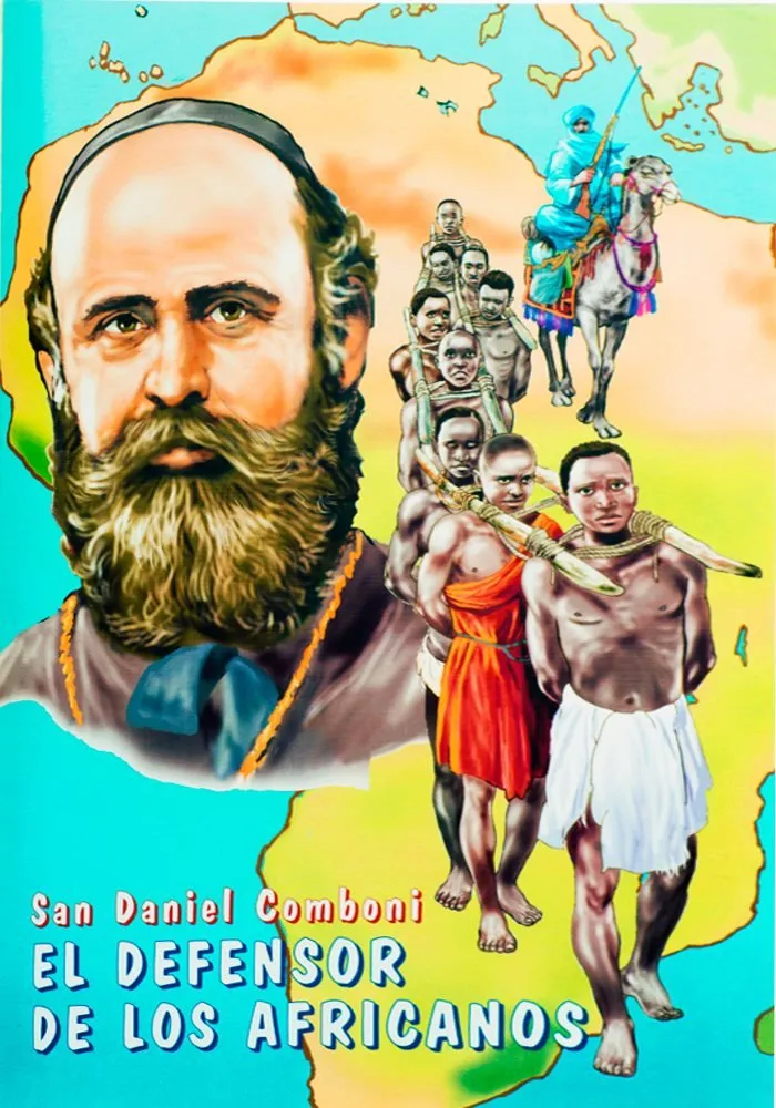 San Daniel Comboni. El defensor de los africanos