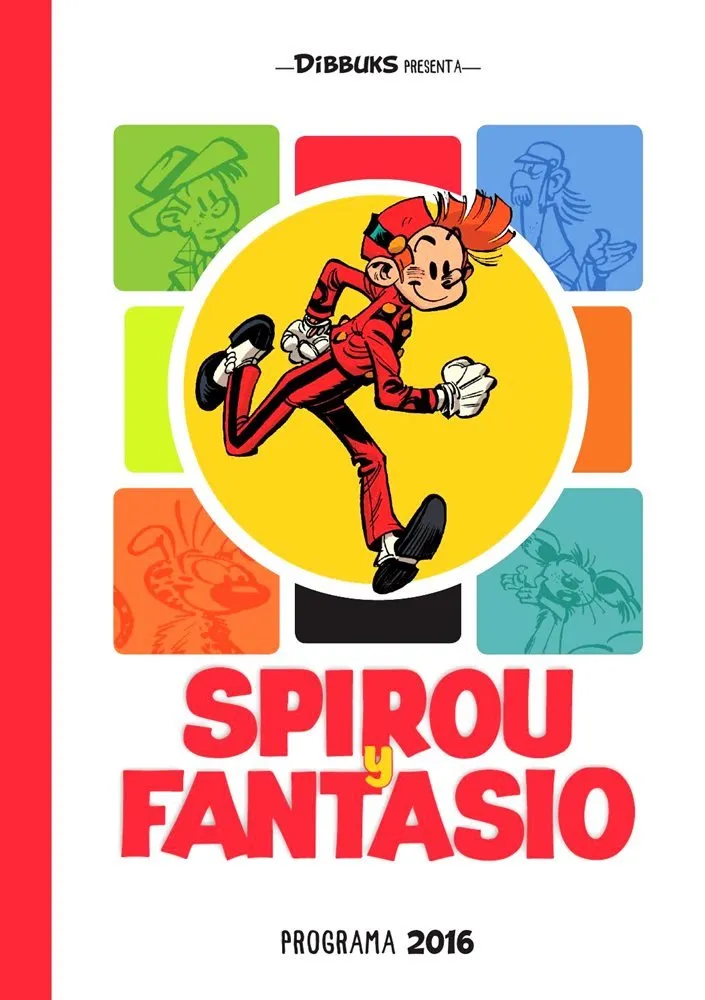 Dibbuks presenta: Spirou y Fantasio. Programa 2016