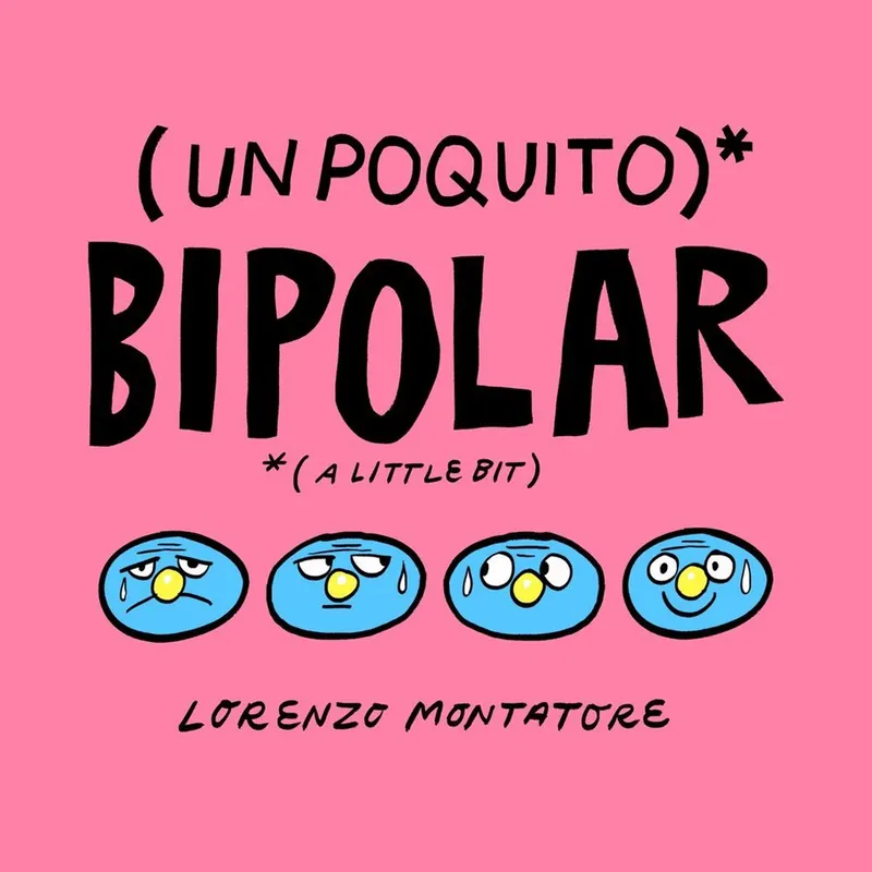 (Un poquito) Bipolar (Autoedición)