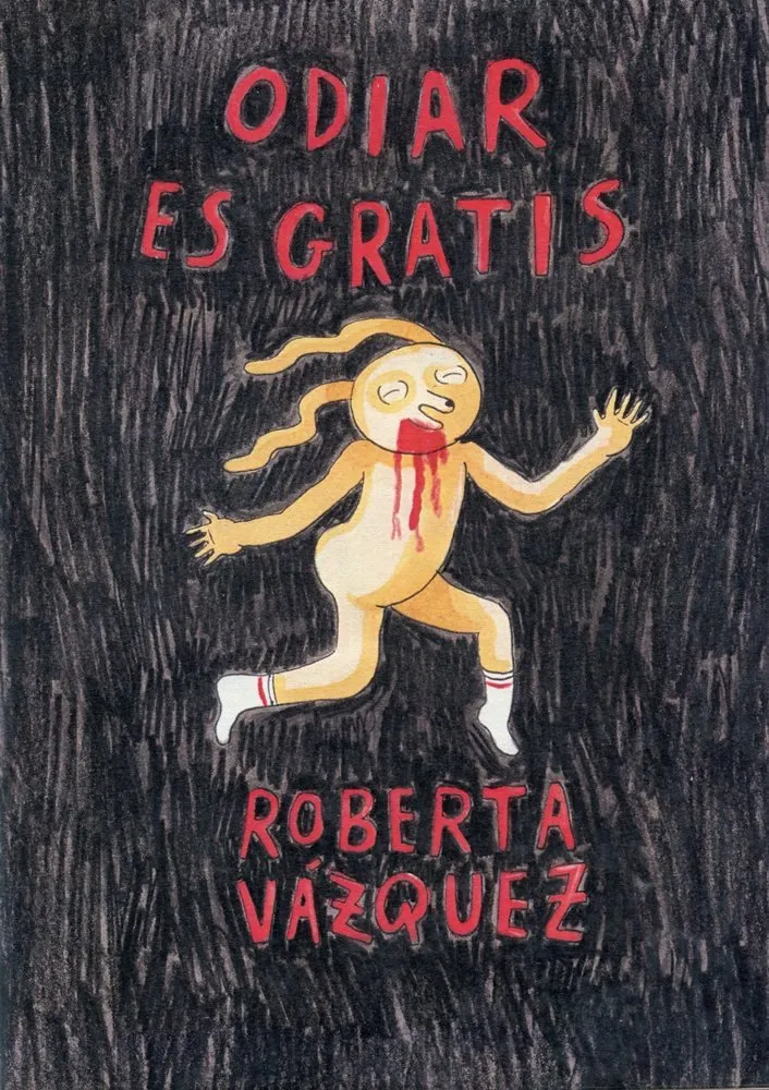 Odiar es gratis (Autoedición)