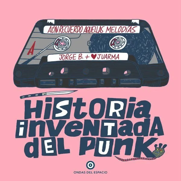 Historia Inventada del Punk - Aún recuerdo aquellas melodías