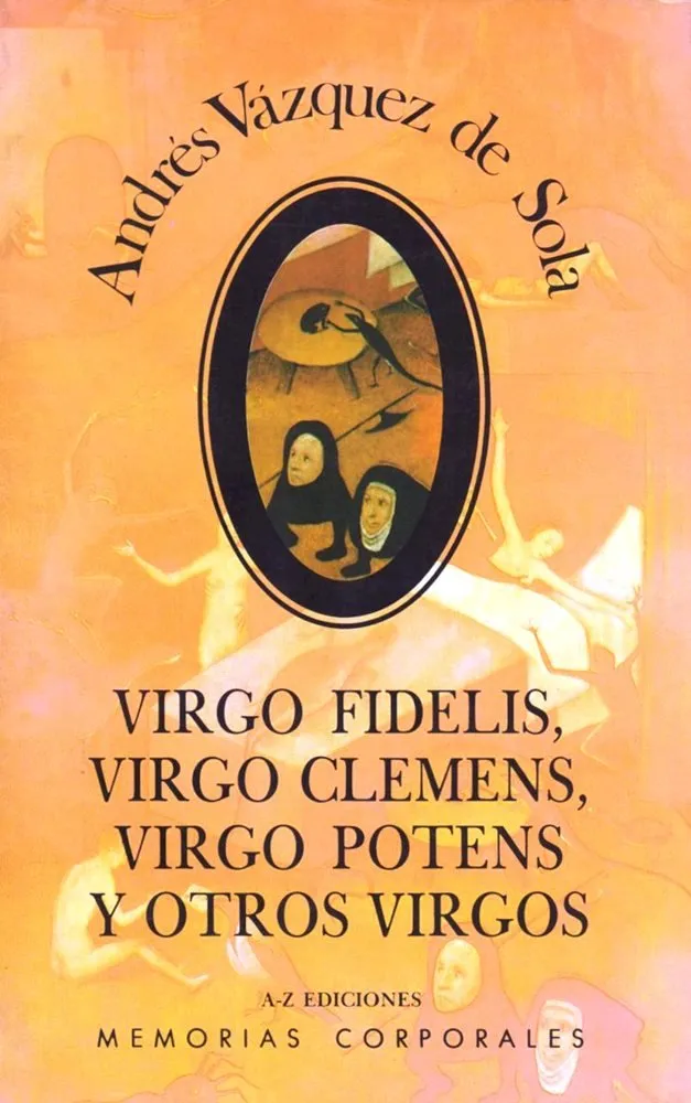 Virgo fidelis, virgo clemens, virgo potens y otros virgos