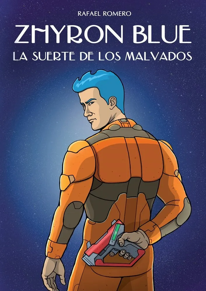 Zhyron Blue. La suerte de los malvados