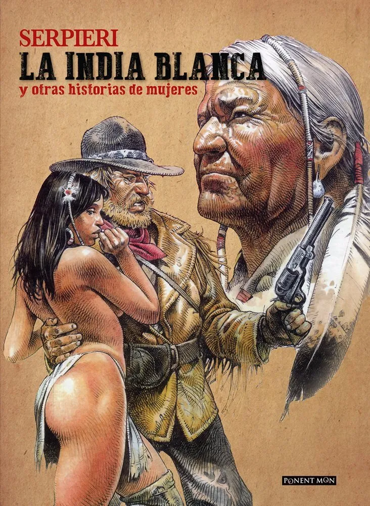 Serpieri: La india blanca y otras historias de mujeres.