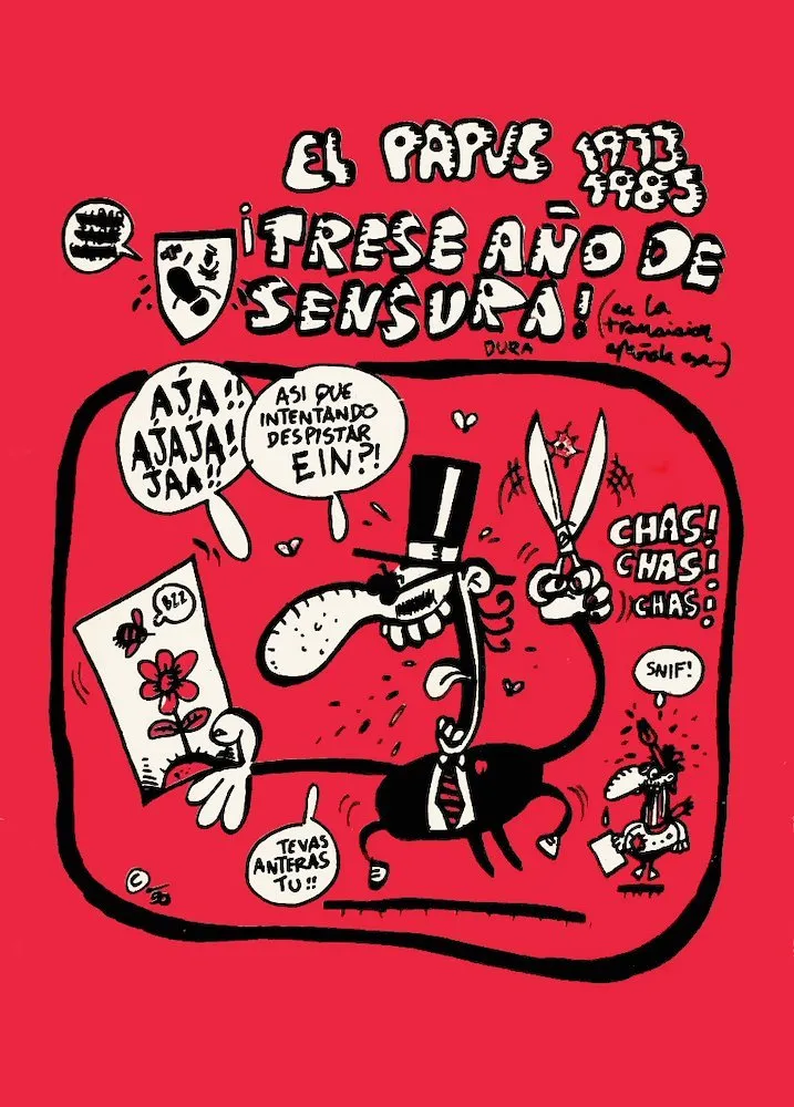 El Papus 1973 1985. ¡Trese año de sensura!