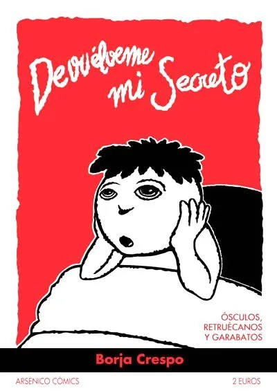 Devuélveme mi secreto. Ósculos, retruécanos y garabatos