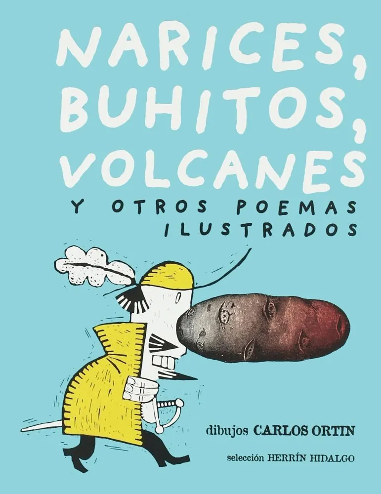 Narices, buhítos, volcanes y otros poemas ilustrados