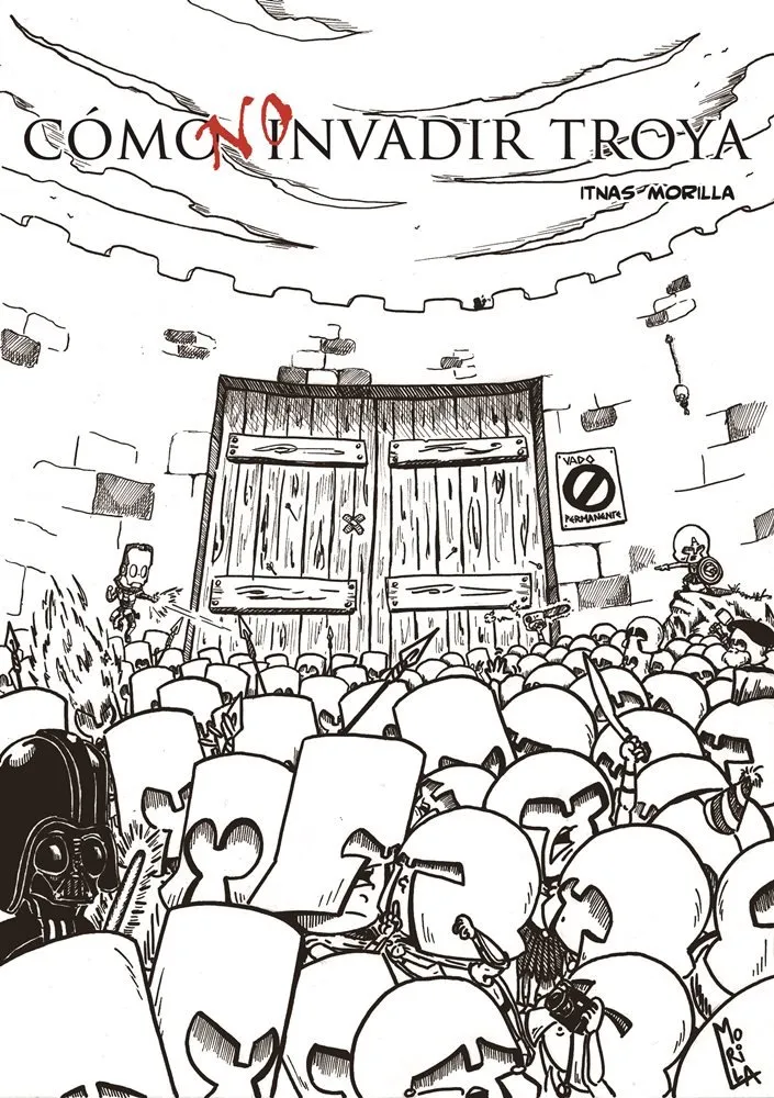 Cómo NO invadir Troya (Autoedición)