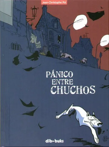 Pánico entre chuchos