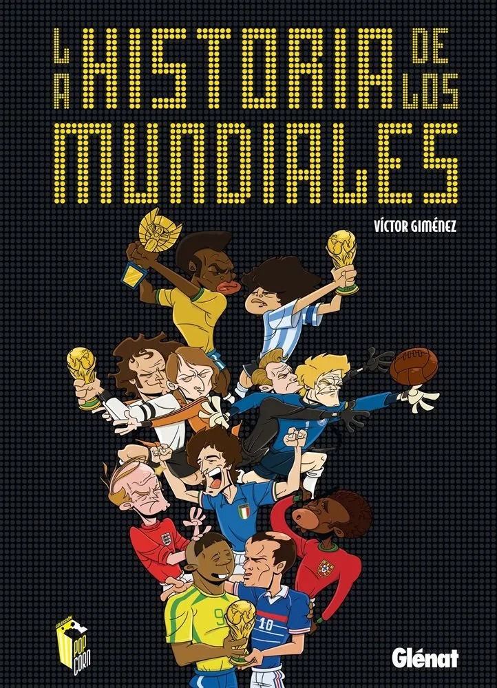 La historia de los mundiales