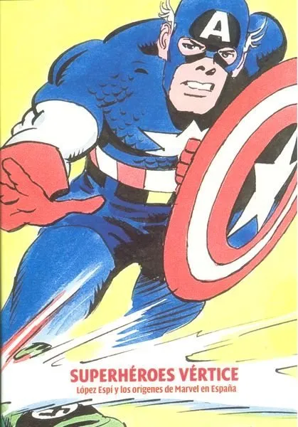 Superhéroes Vértice: López Espí y los orígenes de Marvel en España