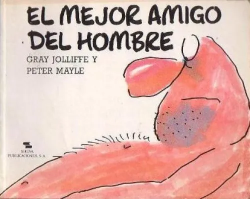 El mejor amigo del hombre