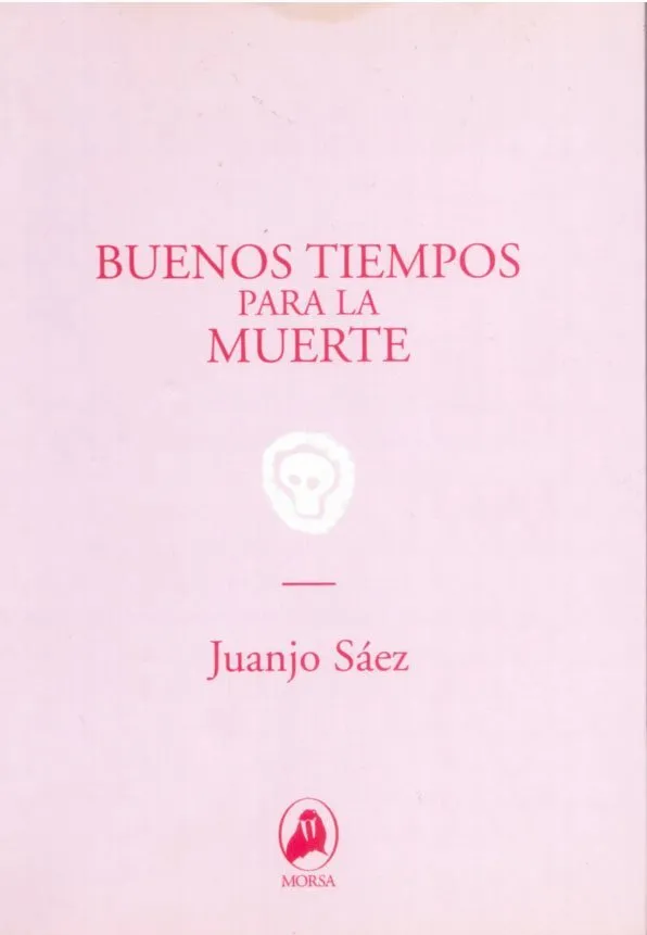 Buenos tiempos para la muerte