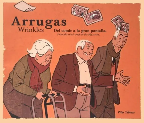 Arrugas - Wrinkles. Del cómic a la gran pantalla (Festival Internacional de Cine de San Sebastián - 