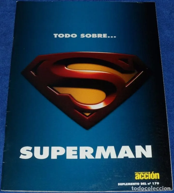Todo sobre... SUPERMAN. Revista cine y video ACCIÓN Suplemento del n° 170