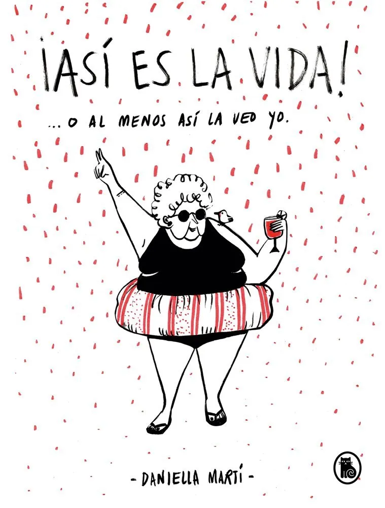 ¡Así es la vida! ... o al menos así la veo yo