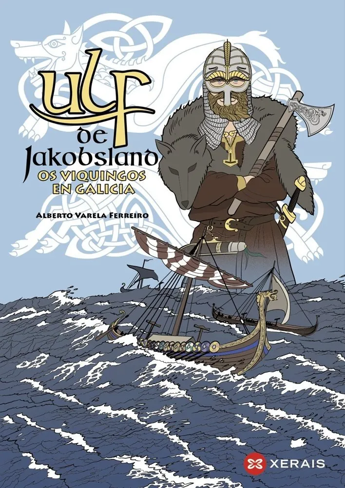 Ulf de Jakobsland. Os viquingos en Galicia