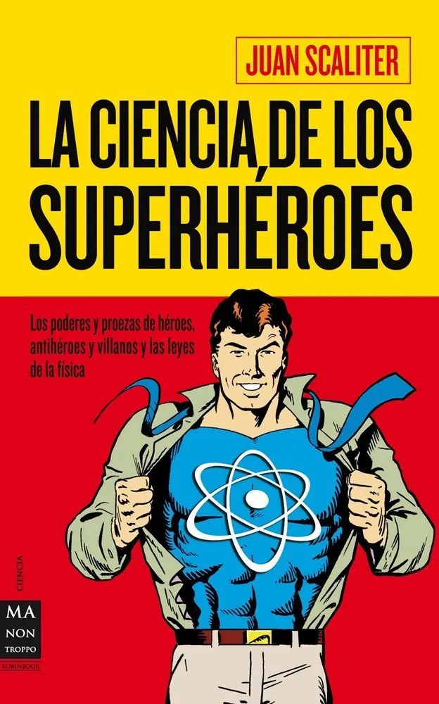 La ciencia de los superhéroes