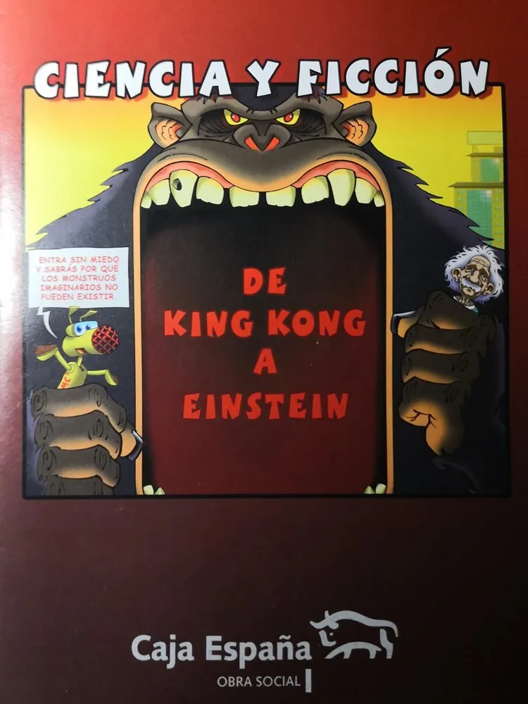 Ciencia y Ficción - De King Kong a Einstein