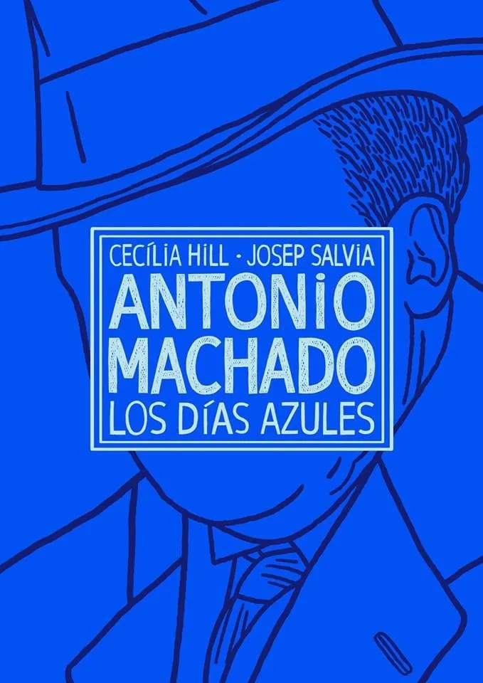 Antonio Machado. Los días azules