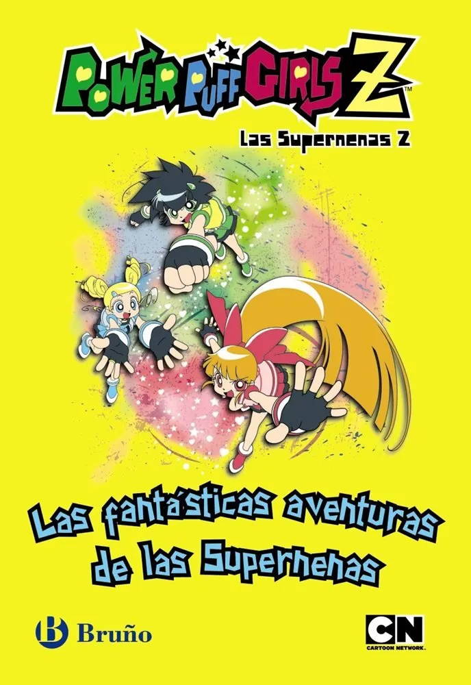 PowerPuffGirlsZ - Las supernenas Z - Las fantásticas aventuras de las Supernenas