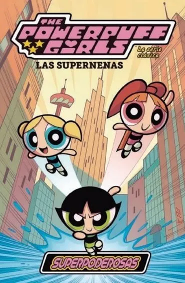 Las Supernenas. La serie clásica