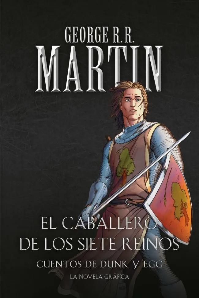 Cuentos de Dunk y Egg: El caballero de los Siete Reinos