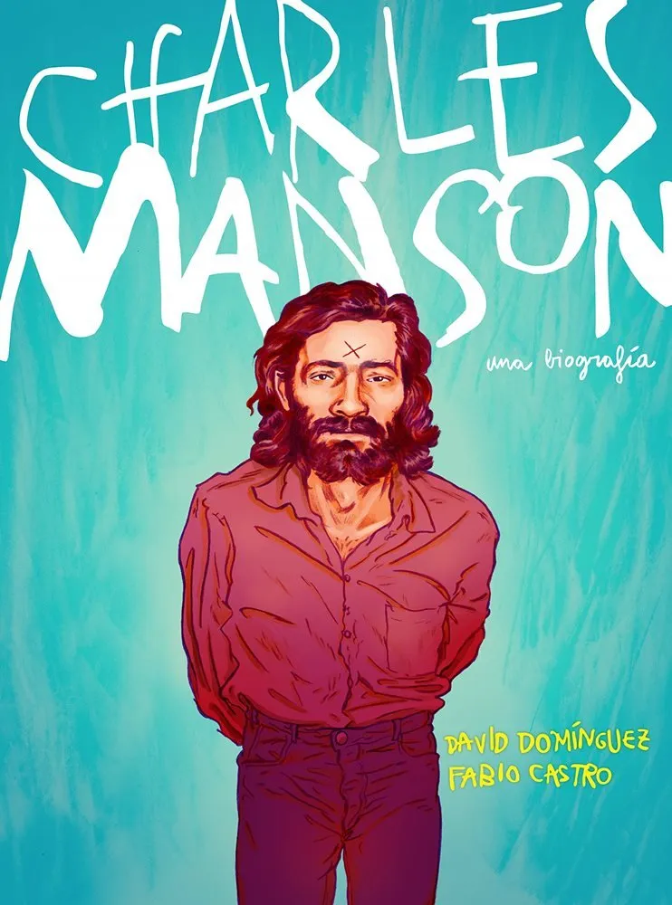 Charles Manson: Una biografía