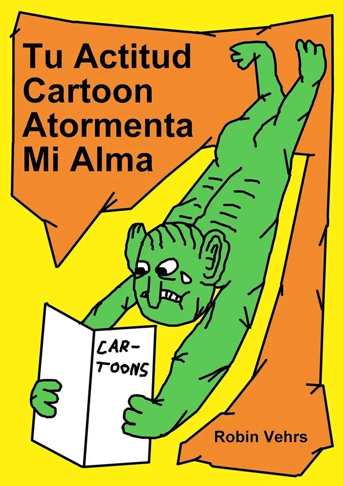 Tu actitud cartoon atormenta mi alma