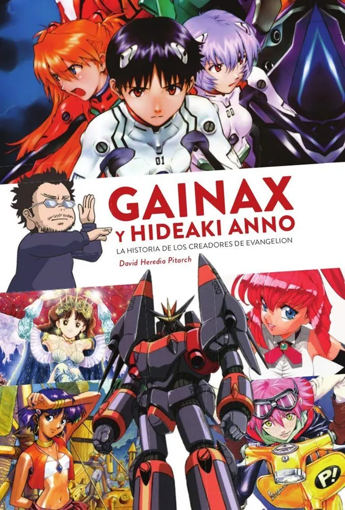 Gainax y Hideaki Anno: La historia de los creadores de Evangelion