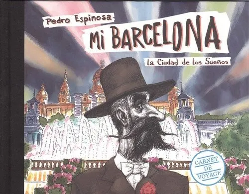 Mi Barcelona. La Ciudad de los Sueños