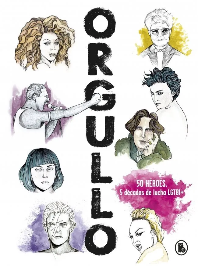 Orgullo - 50 héroes. 5 décadas de lucha LGTBI+