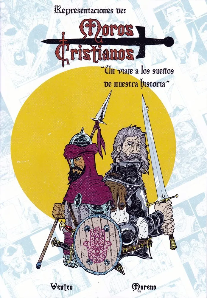 Representaciones de Moros y Cristianos. Un viaje a los sueños de nuestra historia (Diputación de Alm