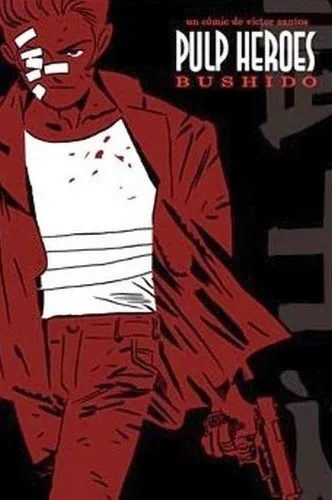 Pulp héroes. Bushido