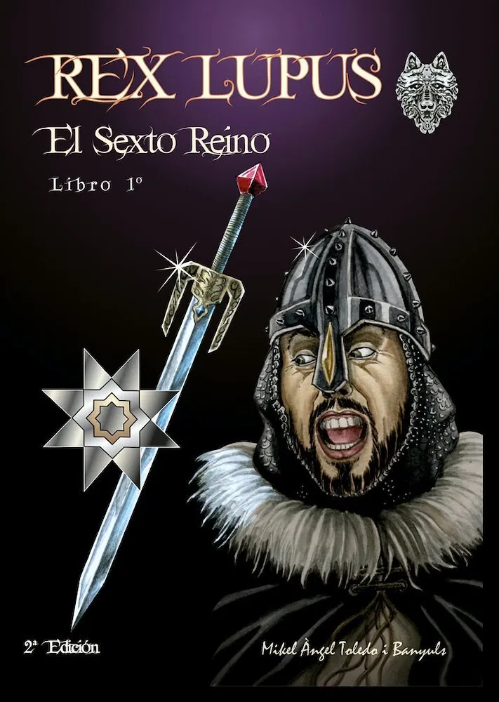 Rex Lupus. El Sexto Reino