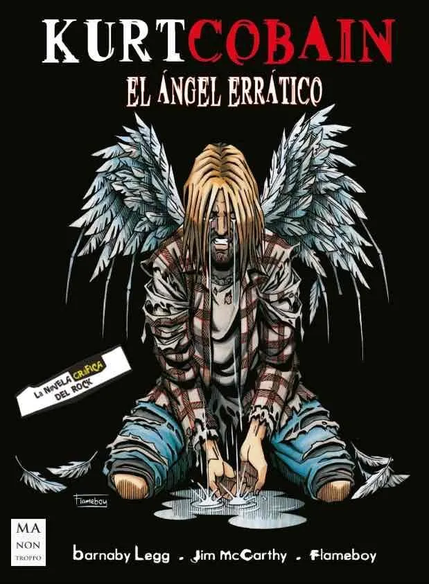 Kurt Cobain. El ángel errático