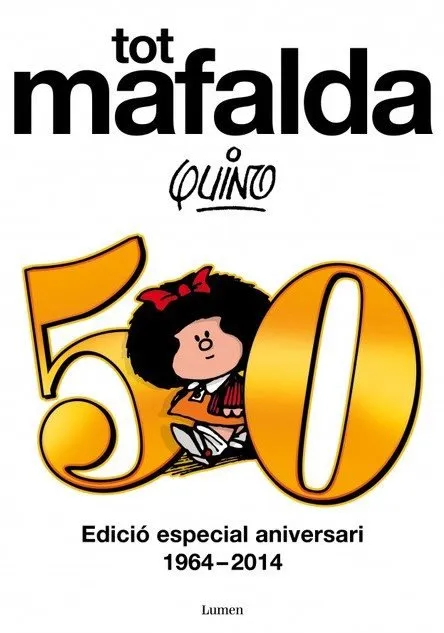 Tot Mafalda - Edició especial aniversari 1964-2014