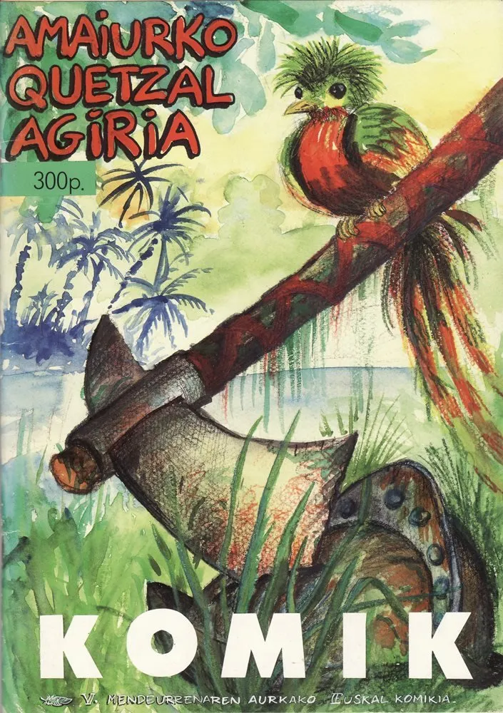 Amaiurko quetzal agiria Komik. V. mendeurrenaren aurkako euskal komimia (Autoedición)
