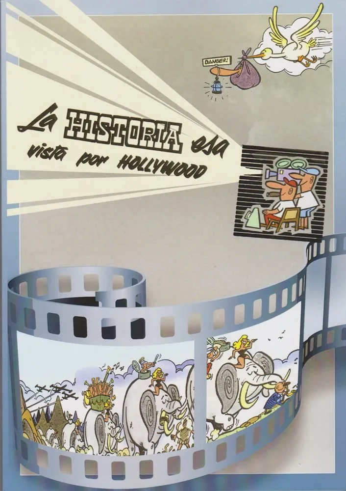 La Historia esa vista por Hollywood