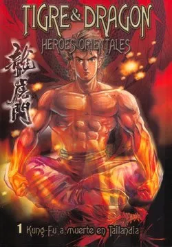 Tigre & Dragon: Heroes Orientales