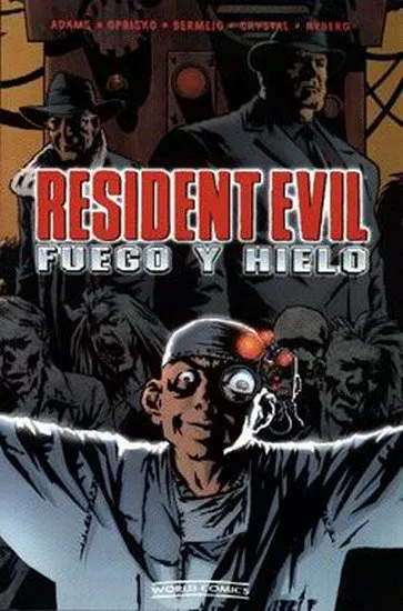 Resident Evil. Fuego y hielo
