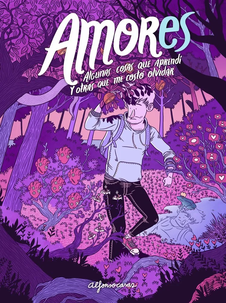 Amores: Algunas cosas que aprendí y otras que me costó olvidar
