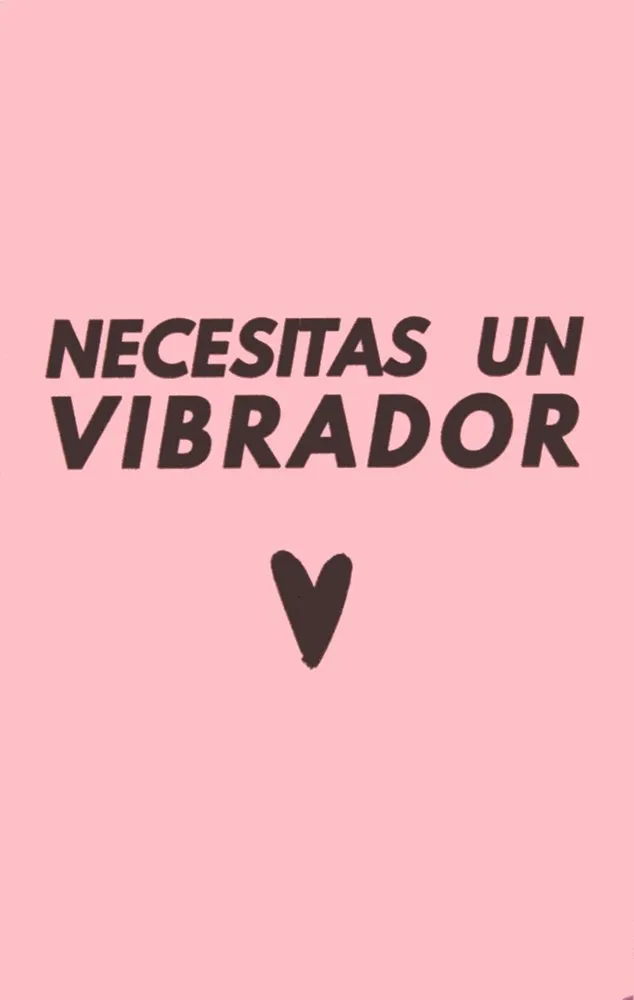 Necesitas un vibrador